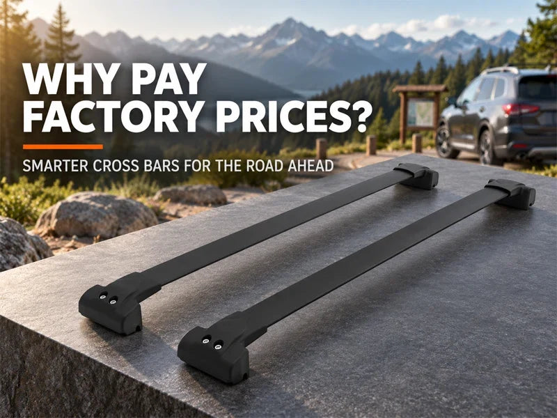 Why Snailfly Cross Bars Are the Best Alternative to Expensive Factory Racks